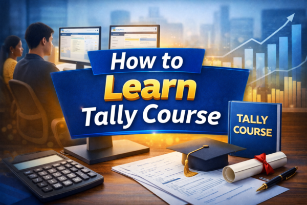 How to learn Tally course step by step for beginners