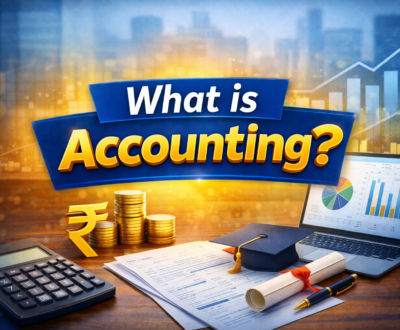 What is Accounting? Complete Introduction for Beginners